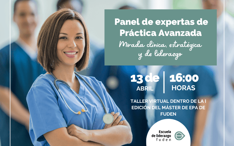 Revive el Panel de Expertas de Práctica Avanzada: Mirada clínica, estratégica y de liderazgo