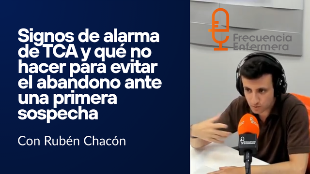 Signos de alarma de TCA y qué no hacer para evitar el abandono ante una primera sospecha